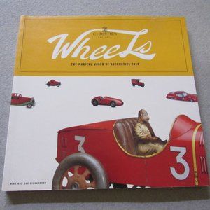 BOOK. CHRISTIE'S "WHEELS". MAGICAL WORLD OF AUTOMOTIVE TOYS